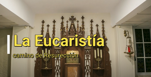 La Eucaristía, camino